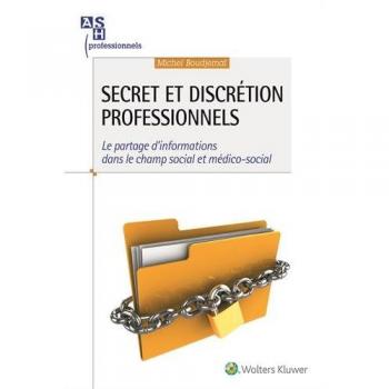 Secret et discrétion professionnels