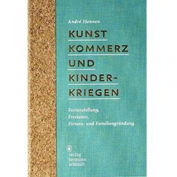 Kunst, Kommerz und Kinderkriegen