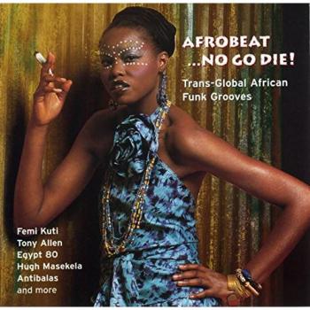 Afrobeat No Go Die
