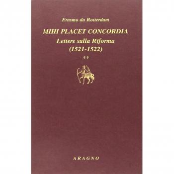 Mihi placet concordia. Lettere sulla Riforma. 1521-1522