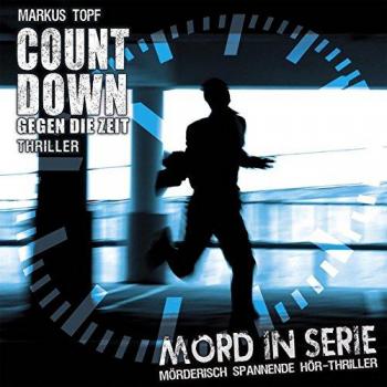 Markus Topf Mord In Serie 19: Countdown