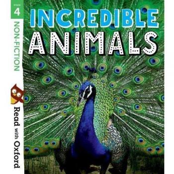 Read with Oxford Stage 4 Nonfiction Incredible Animals by Jill McDougall
