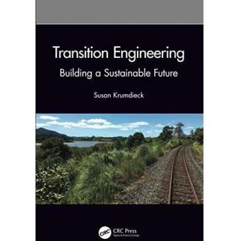 Transition Engineering: Building a Sustainable Future