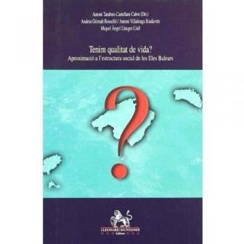 TENIM QUALITAT DE VIDA?