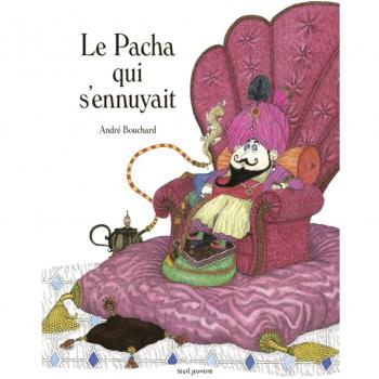 Le Pacha qui s'ennuyait