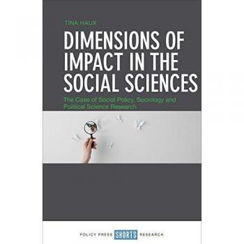 Dimensions of Impact in the Social Sciences: The Case of Social Policy, Sociology and Political Science Research