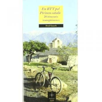 EN BTT PEL PIRINEU CATALA.20 ITINERARIS TRANSPIRINENCS