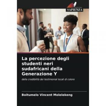 Molelekeng, Boitumelo Vincent: La percezione degli studenti neri sudafricani della Generazione Y