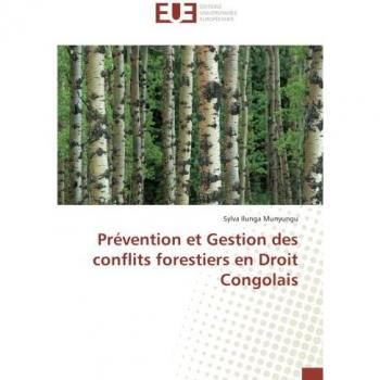 Prevention et Gestion des conflits forestiers en Droit Congolais