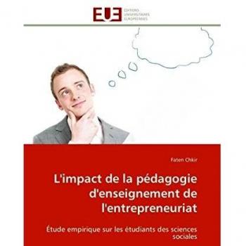 L'impact de la pédagogie d'enseignement de l'entrepreneuriat: Étude empirique sur les étudiants des sciences sociales