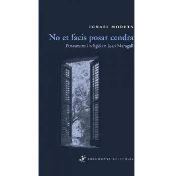 No et facis posar cendra