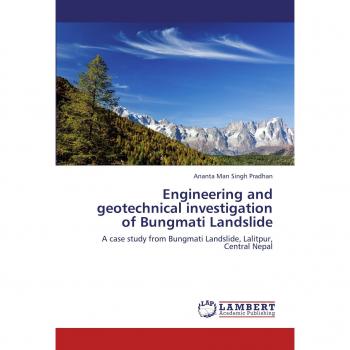 Engineering and geotechnical investigation of Bungmati Landslide: A case study from Bungmati Landslide, Lalitpur, Central Nepal