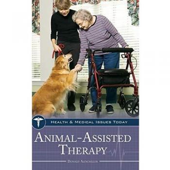 Animal-Assisted Therapy (Health and Medical Issues Today)