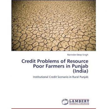 Credit Problems of Resource Poor Farmers in Punjab
