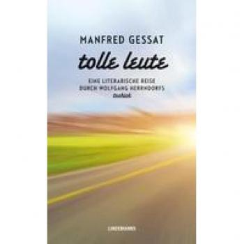 Manfred Gessat Tolle Leute: Eine Literarische Reise Durch Wolfgang Herrndorfs „tschick (Lindemanns Bibliothek)