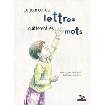 Le jour où les lettres quittèrent les mots