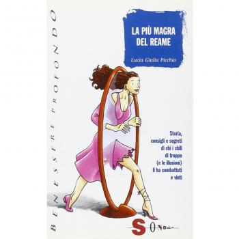 La più magra del reame. Storia, consigli e segreti di chi i chili di troppo