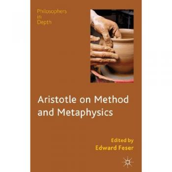 Aristotle on Method and Metaphysics