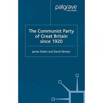 The Communist Party of Great Britain Since 1920, Fachbücher von J. Eaden, D. Renton
