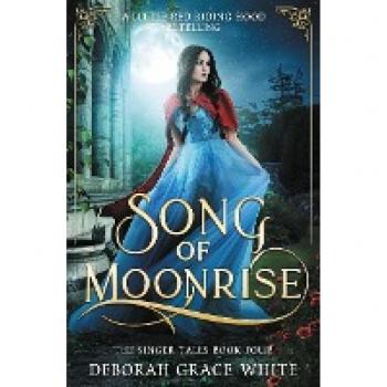 Song of Moonrise: A Little Red Riding Hood Retelling
