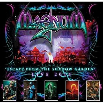 Magnum Escape From The Shadow Garden-Live 2014