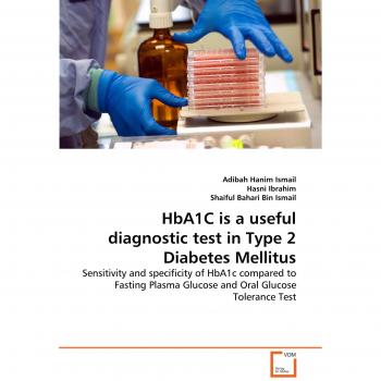HbA1C is a useful diagnostic test in Type 2 Diabetes Mellitus