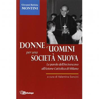Donne e uomini per una società nuova. Le parole dell'Arcivescovo all'Azione Cattolica di Milano