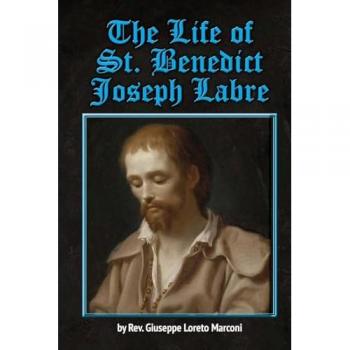 The Life of St. Benedict Joseph Labre