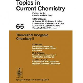 Theoretical Inorganic Chemistry II (Topics in Current Chemistry, 65, Band 65)