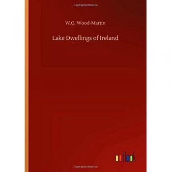 Lake Dwellings of Ireland