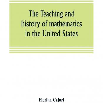 The teaching and history of mathematics in the United States