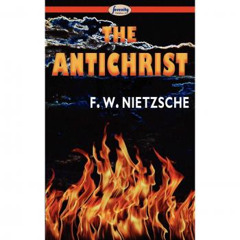Nietzsche, Friedrich Wilhelm: The Antichrist