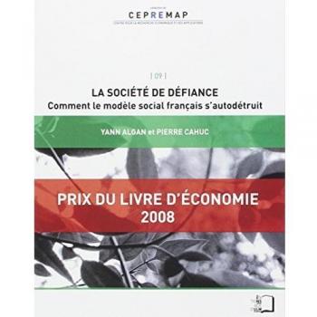 La société de défiance : Comment le modèle social français s'autodétruit ?