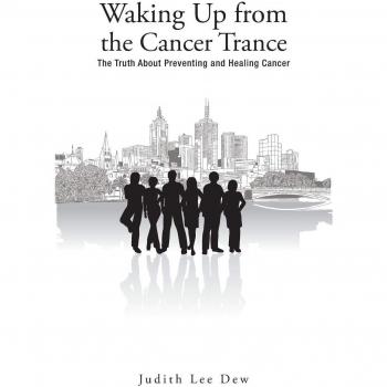 Dew Judith Lee Waking Up from the Cancer Trance