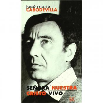 Señora nuestra. El misterio del hombre a la luz del misterio de maría. Cristo vivo. Vida de cristo y vida cristiana
