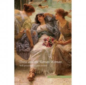Vitalsource Technologies, Inc. Dress and the Roman Woman: Self-Presentation and Society