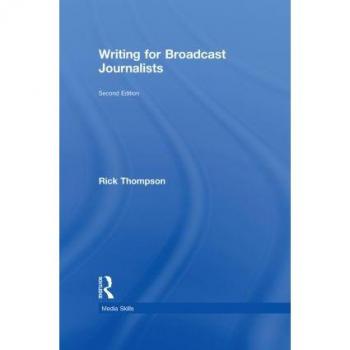 Writing For Broadcast Journalists