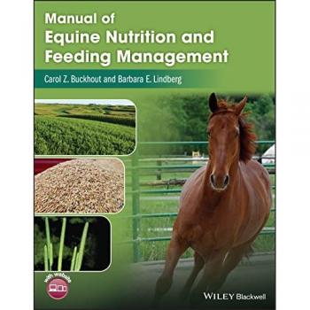 Manual of Equine Nutrition and Feeding Management by Lindberg & Barbara E. Cazenovia College & Cazenovia & New York & USA