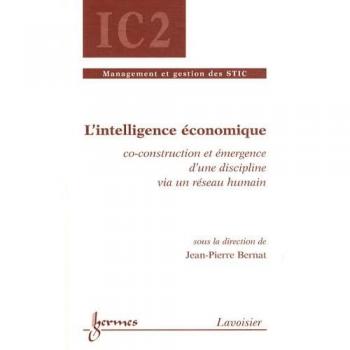 L'intelligence economique coconstruction et emergence d'une
