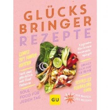 Cora Wetzstein Glücksbringer-Rezepte (Gu Rezept-Sammlung)