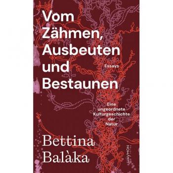 Vom Zähmen Ausbeuten und Bestaunen