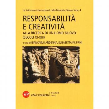 Responsabilità e creatività. Alla ricerca di un uomo nuovo