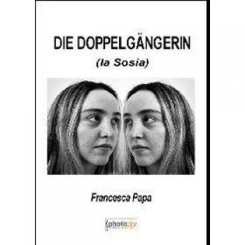 Die Dopplelgangerin (La sosia). Ediz. italiana