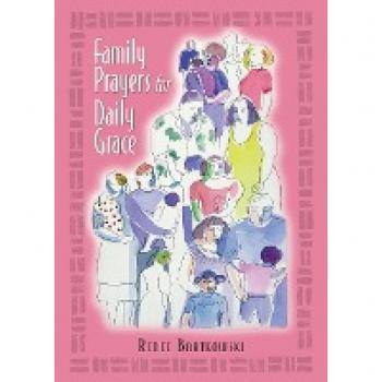 Bartkowski, Renee: Family Prayers for Daily Grace