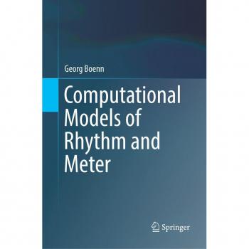 Computational Models of Rhythm and Meter von Georg Boenn