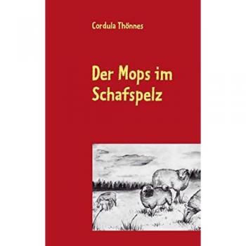 Thönnes, Cordula: Der Mops im Schafspelz