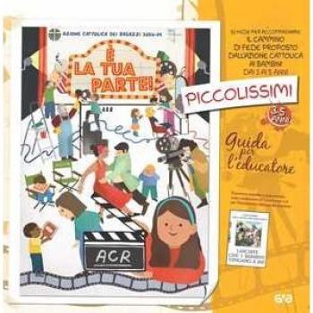 È la tua parte! Piccolissimi 3-5 anni. Guida per l'educatore