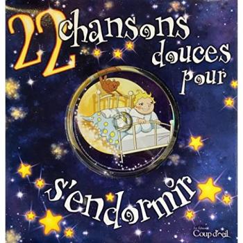 22 Chansons douces pour s'endormir