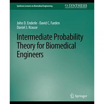 Intermediate Probability Theory for Biomedical Engineers (Synthesis Lectures on Biomedical Engineering)