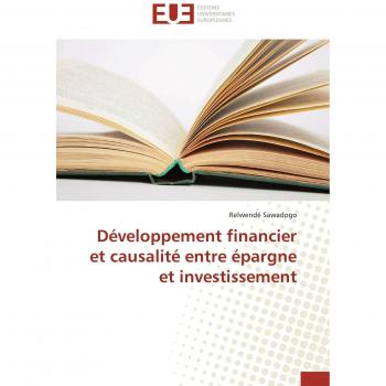 Développement financier et causalité entre épargne et investissement